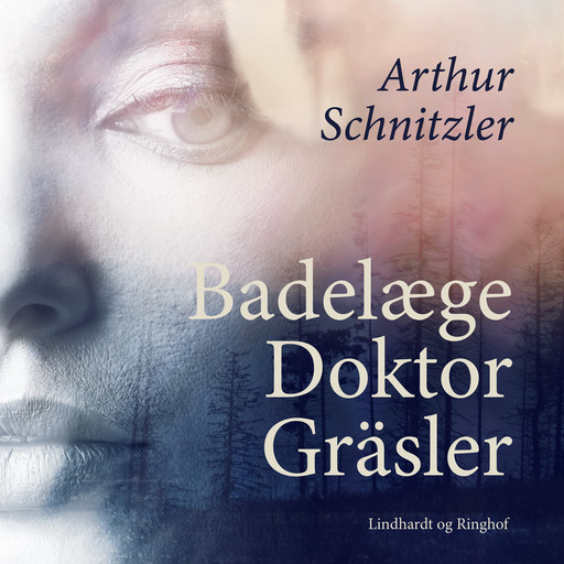 Badelæge Doktor Gräsler, Arthur Schnitzler