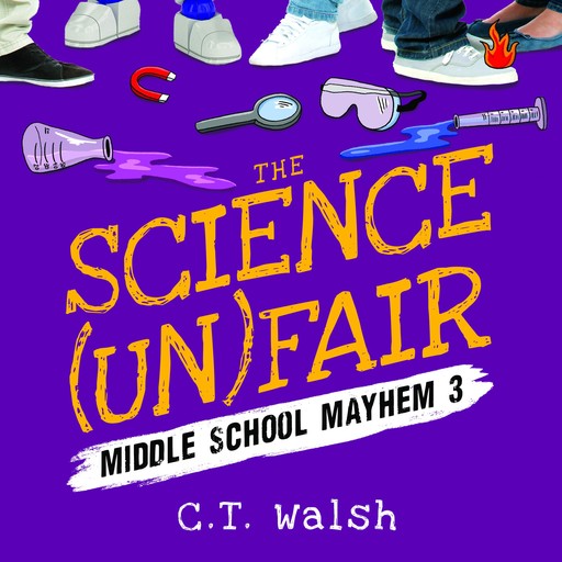 The Science (Un)Fair, C.T. Walsh
