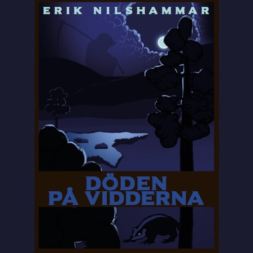 Döden på Vidderna, Erik Nilshammar
