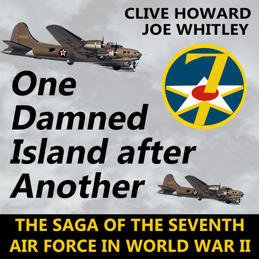 One Damned Island After Another: The Saga of the Seventh, Clive Howard, Joe Whitley