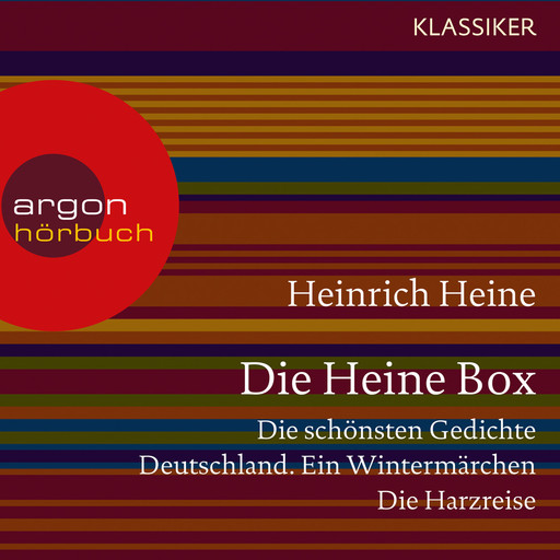 Die Heine Sammlung - Die schönsten Gedichte, Deutschland. Ein Wintermärchen, Die Harzreise (Ungekürzte Lesung), Heinrich Heine