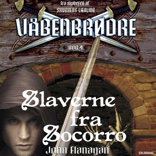 Våbenbrødre 4 - Slaverne fra Socorro, John Flanagan