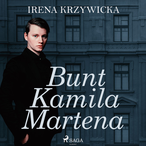 Bunt Kamila Martena, Irena Krzywicka