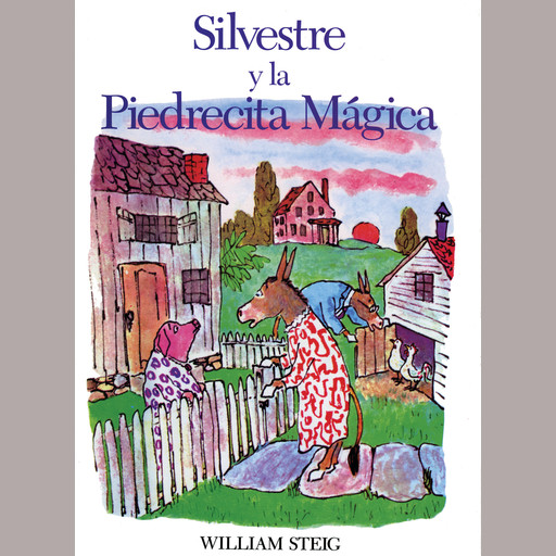 Silvestre y la piedrecita mágica, William Steig