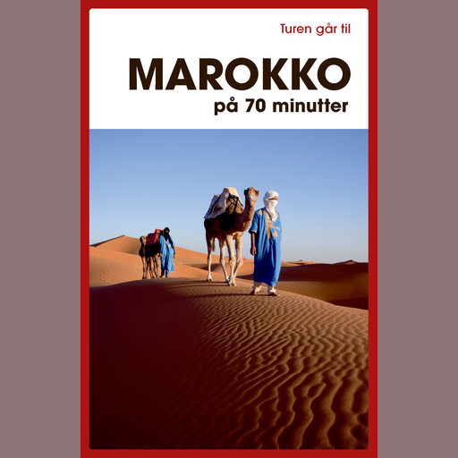 Turen går til Marokko på 70 minutter, Michelle Arrouas, Malene Fenger-Grøndahl, Carsten Fenger-Grøndahl