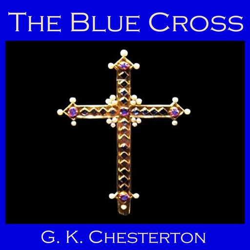The Blue Cross, G.K.Chesterton