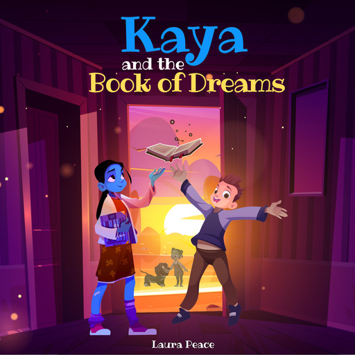 Kaya and the Book of Dreams, Laura Peace