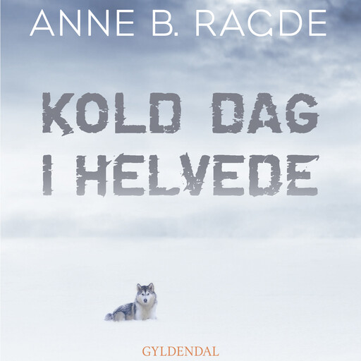 Kold dag i helvede, Anne B. Ragde