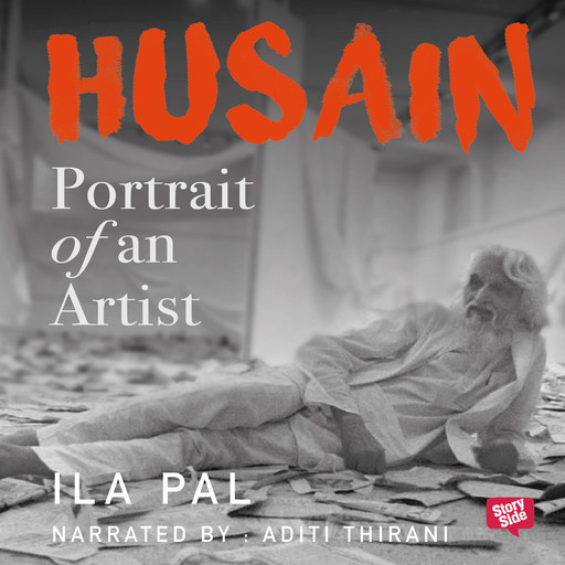 Husain: Portrait of An Artist, Ila Pal