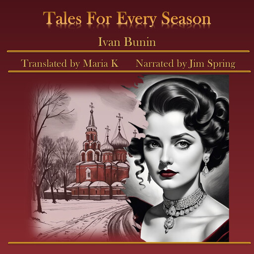 Tales For Every Season, Iván Bunin