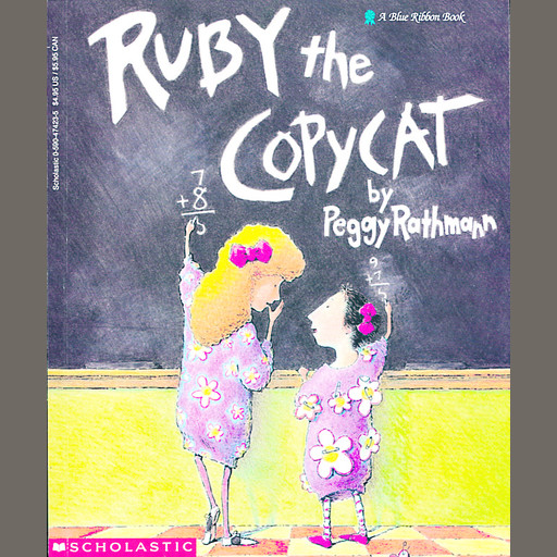 Ruby the Copycat, Peggy Rathmann