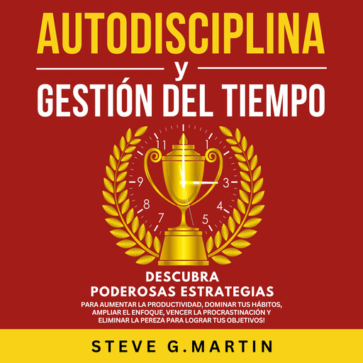 Autodisciplina Y Gestión Del Tiempo, Steve Martin