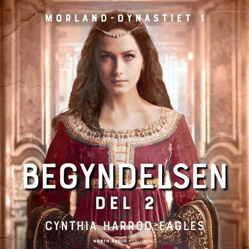 Begyndelsen - del 2, Cynthia Harrod-Eagles