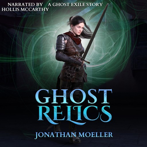 Ghost Relics, Jonathan Moeller