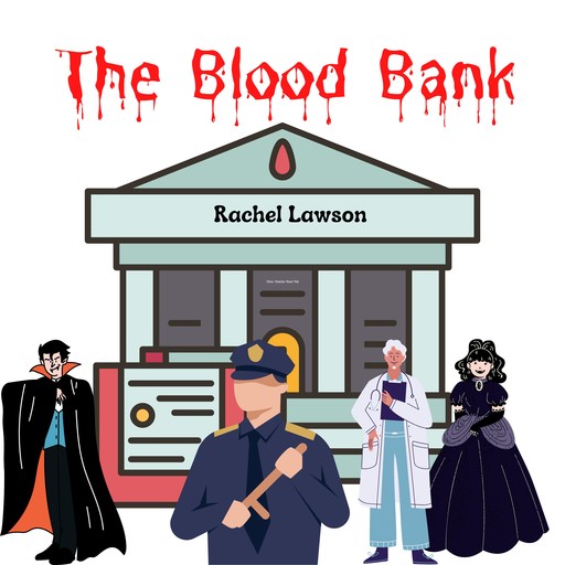 The Blood Bank, Rachel Lawson