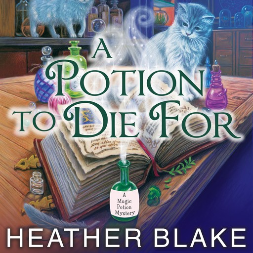 A Potion to Die For, Heather Blake