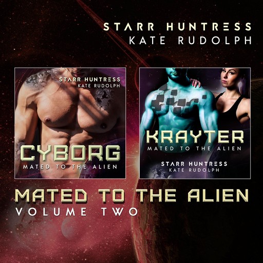 Mated to the Alien Volume Two, Kate Rudolph, Starr Huntress