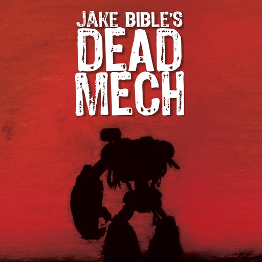 Dead Mech, Jake Bible