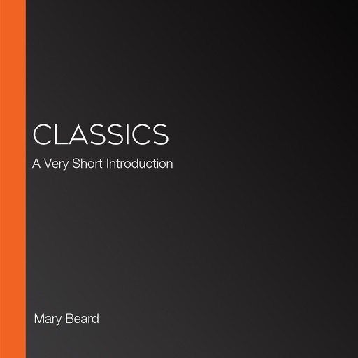 Classics, Mary Beard, John Henderson