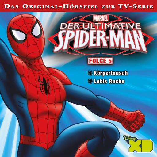 05: Körpertausch / Lokis Rache (Hörspiel zur Marvel TV-Serie), Der Ultimative Spider-Man
