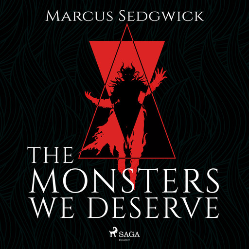 The Monsters We Deserve, Marcus Sedgwick
