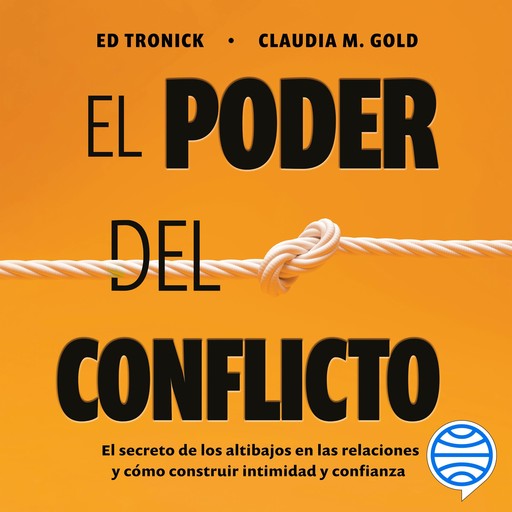 El poder del conflicto, Claudia M. Gold, Ed Tronick