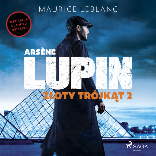 Arsène Lupin. Złoty trójkąt. Tom II, Maurice Leblanc