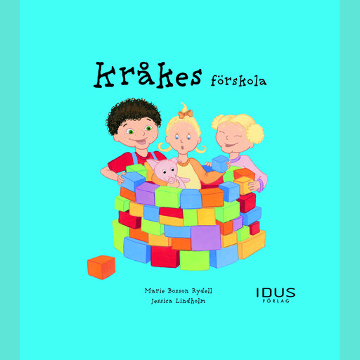 Kråkes förskola, Marie Bosson Rydell