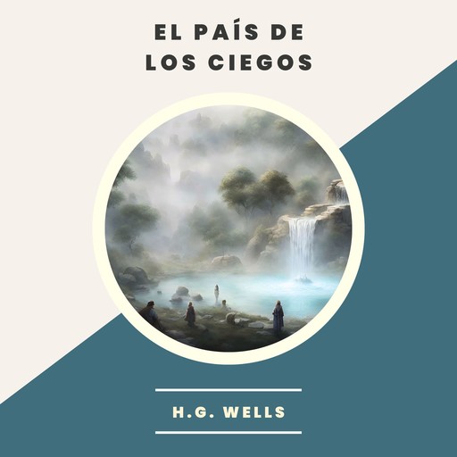El País de Los Ciegos, Herbert Wells