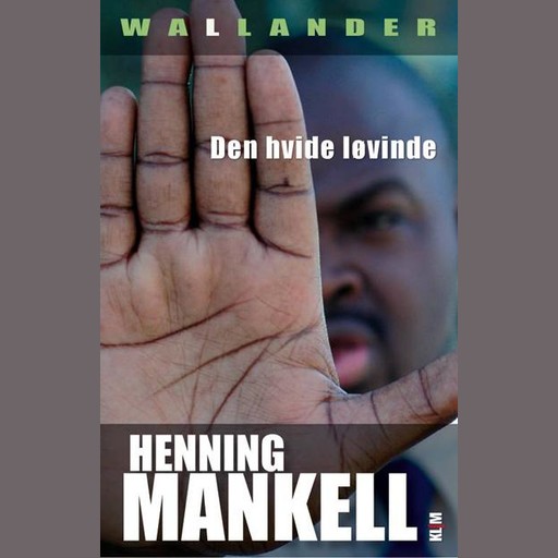 Den hvide løvinde, Henning Mankell