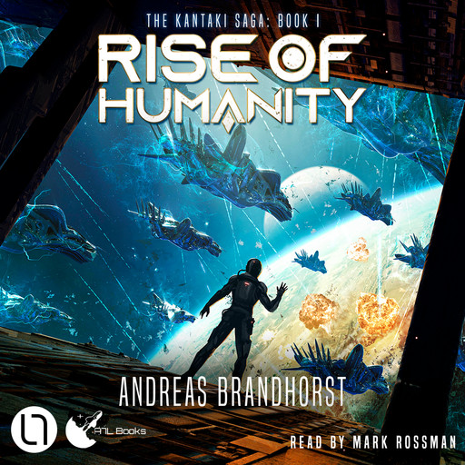 Rise of Humanity - The Kantaki Saga, Book 1 (Unabridged), Andreas Brandhorst