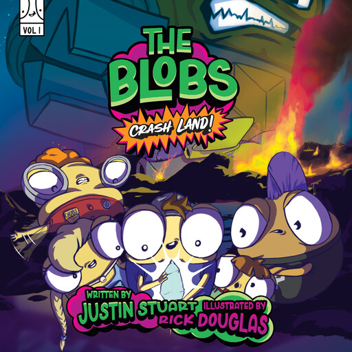 The Blobs, Volume One, Justin Stuart