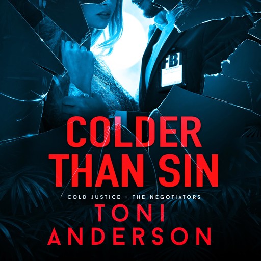 Colder Than Sin, Toni Anderson