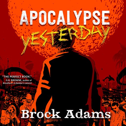 Apocalypse Yesterday, Brock Adams