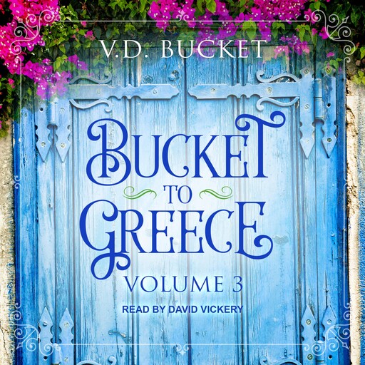 Bucket to Greece, V.D. Bucket