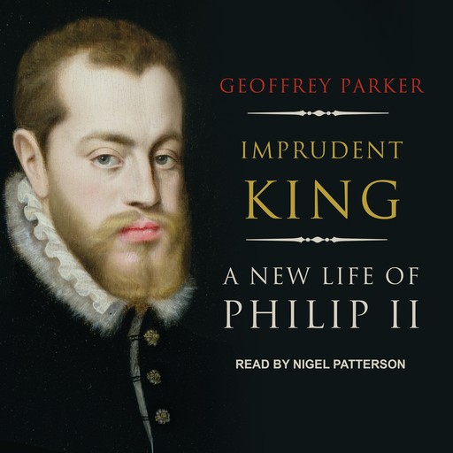 Imprudent King, Parker Geoffrey
