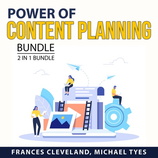 Power of Content Planning Bundle, 2 in 1 Bundle, Michael Tyes, Frances Cleveland