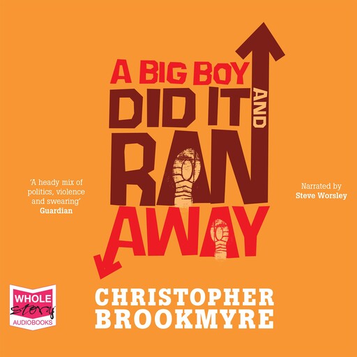 A Big Boy Did it and Ran Away, Christopher Brookmyre