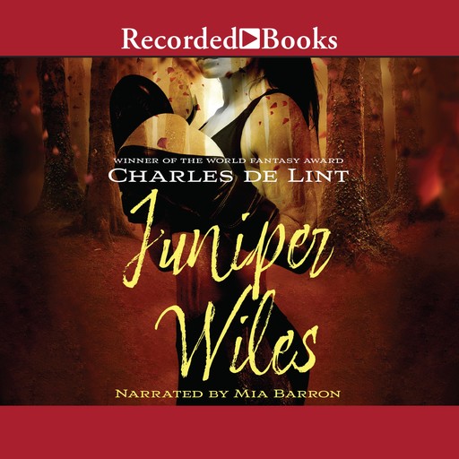 Juniper Wiles, Charles de Lint