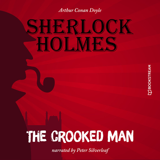 The Crooked Man (Unabridged), Arthur Conan Doyle