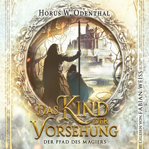 Der Pfad des Magiers, Horus W. Odenthal