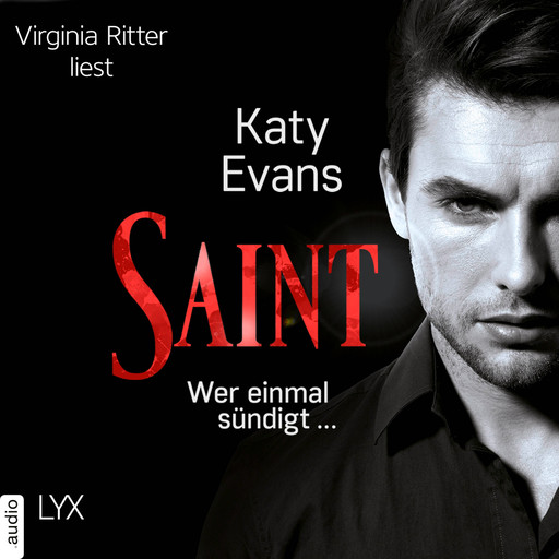 Saint - Wer einmal sündigt ... - Saint-Reihe, Teil 2 (Ungekürzt), Katy Evans