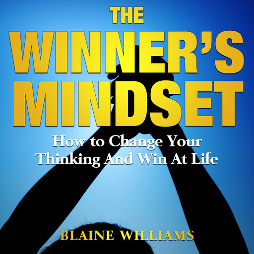 The Winner's Mindset, Blaine Williams
