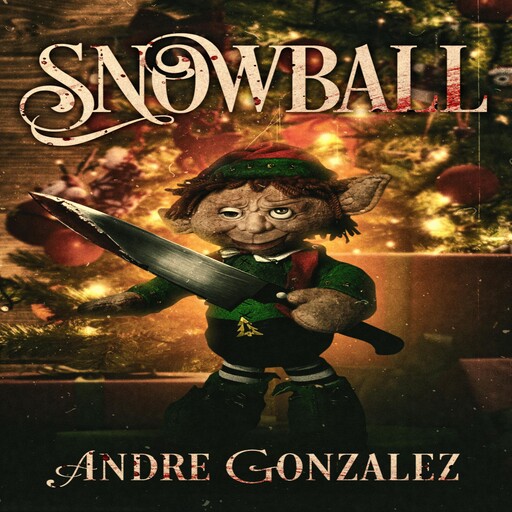 Snowball: A Christmas Horror Story, Andre Gonzalez
