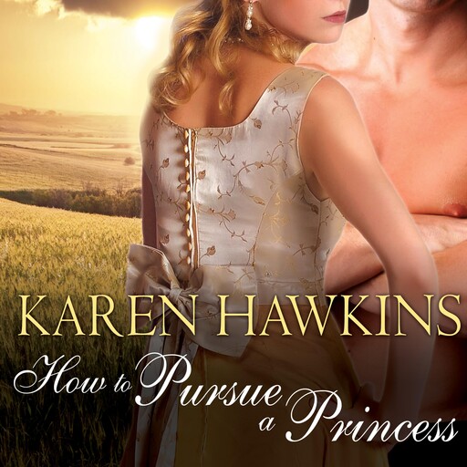 How to Pursue a Princess, Karen Hawkins