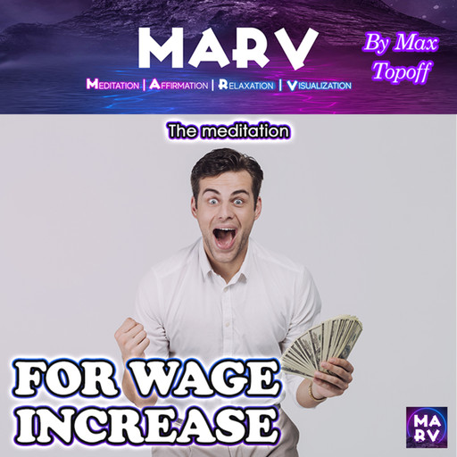 The Meditation For Wage Increase, Max Topoff