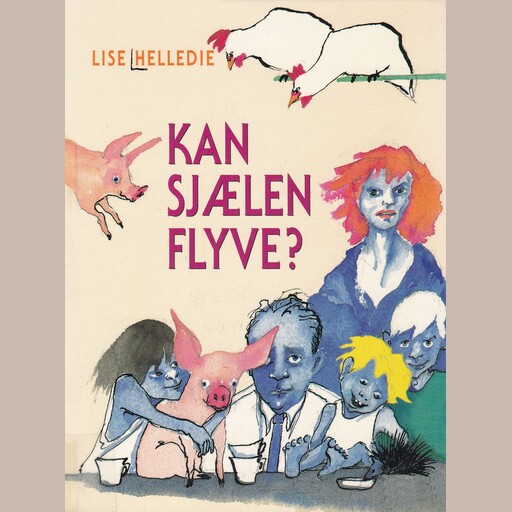 Kan sjælen flyve?, Lise Helledie
