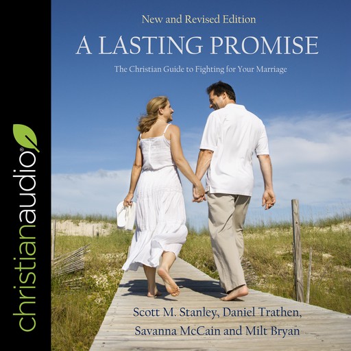 A Lasting Promise, Scott M.Stanley, Daniel Trathen, Savanna McCain, Milt Bryan