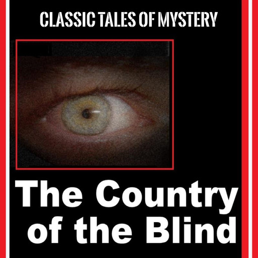 The Country of the Blind, Classic Tales of Mystery