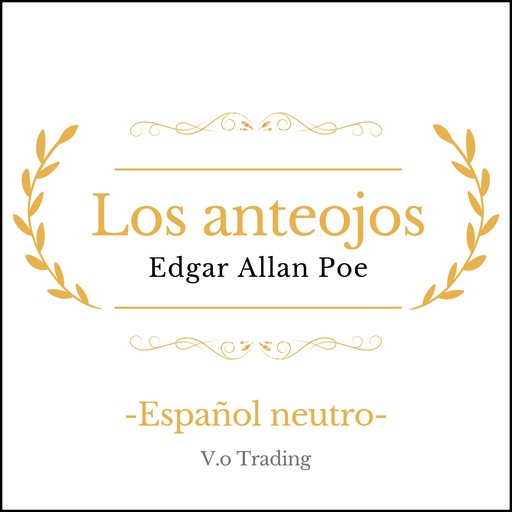 Los anteojos, Edgar Allan Poe